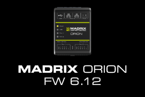 MADRIX ORION FW 6.12