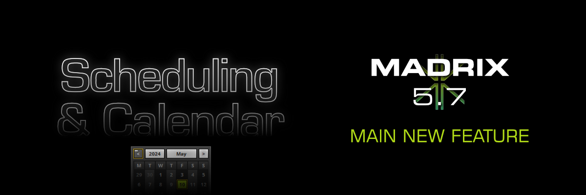 MADRIX 5.7 Scheduling